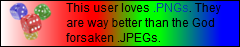 Userbox: This user loves PNGs. They are way better than the God forsaken JPEGs