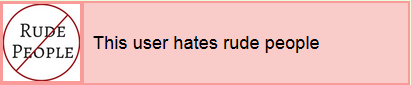 Userbox: This user hates rude people